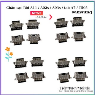 Chân sạc rời samsung a11 / a02s / a03s / tab a7 / t505