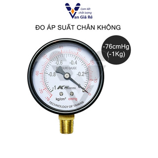 Đồng hồ áp suất chân không -76cmHg (-1kg) KK Gauge