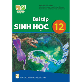 Sách bài tập - Sinh học 12 - Kết nối tri thức với cuộc sống
