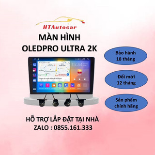 Màn hình android cho ô tô 0LEDPR0 Ultra 2k -đỉnh cao chất lượng hình ảnh 2024