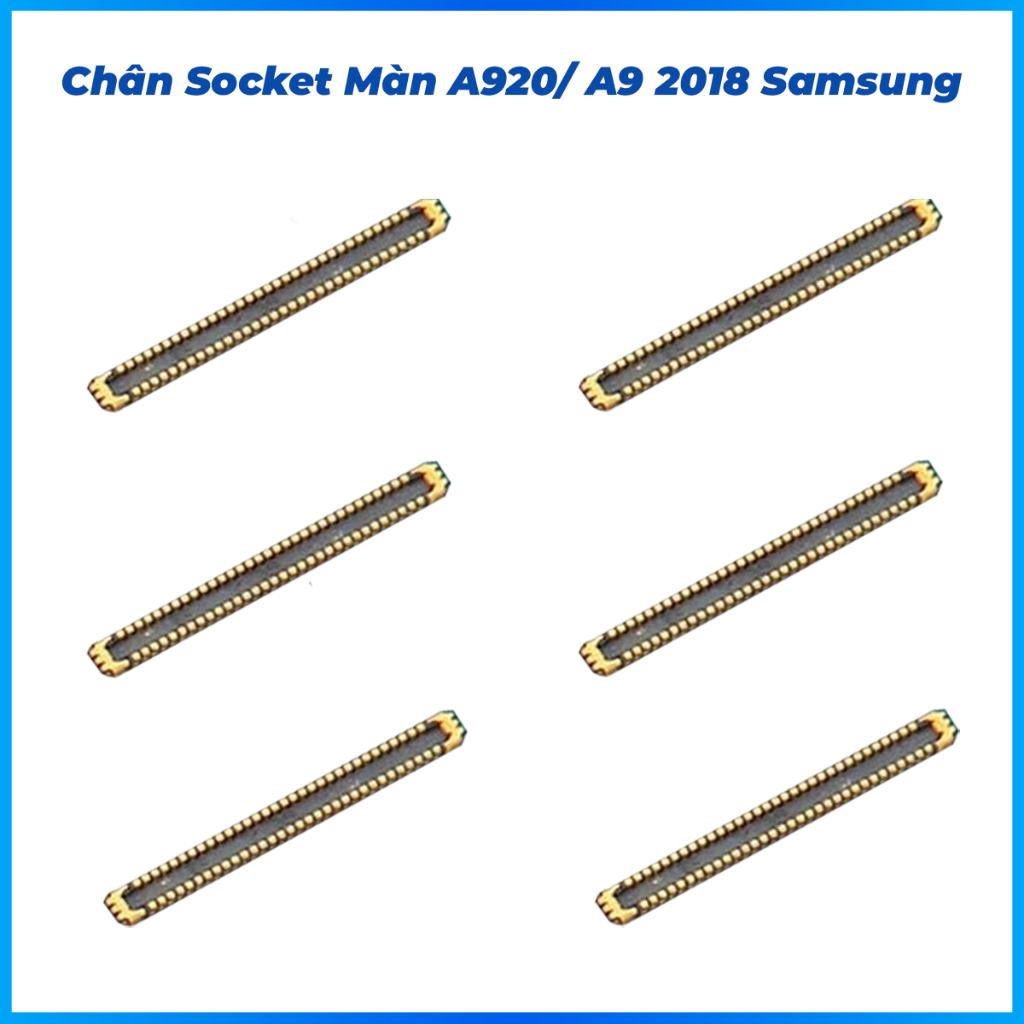 Chân socket màn hình trên main A920, A9 2018 samsung