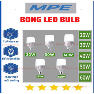 (CHÍNH HÃNG 100%)Bóng Đèn LED Bulb/Trụ MPE -3W, 5W, 7W, 9W,20W, 30W, 40W, 50W ,80W tiết kiệm điện - Hàng Chính Hãng