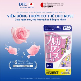 Viên uống DHC thơm cơ thể giúp ngăn mùi, tỏa hương thơm tự nhiên 20 ngày - Tpbvsk DHC Bulgarian rose capsule