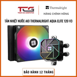 Tản nhiệt nước aio thermalright aqua elite 120 v3 - bảo hành 12 tháng
