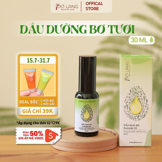 Dầu Quả Bơ Pơ Lang 10ml chống lão hóa giảm rạn da Pơ Lang