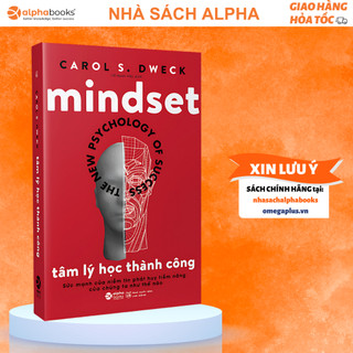 Sách MINDSET: Tâm Lý Học Thành Công - The New Psychology Of Success - Carol S Dweck (Tái Bản Mới Nhất)