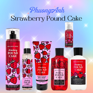 Strawberry pound cake - bộ sản phẩm tắm dưỡng thể lotion xịt thơm body mist bath & body works