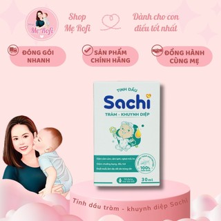 Tinh dầu Sachi tràm - khuynh diệp dùng cho mọi đối tượng hỗ trợ giữ ấm cơ thể - Mẹ Rofi