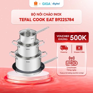 Bộ nồi chảo inox tefal cook eat b922s784 - chảo 28 cm, quánh 16cm, nồi inox 20cm, nồi inox - sử dụng mọi loại bếp