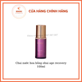 Chai nước hoa hồng ohui age recovery 100ml (hàng công ty)