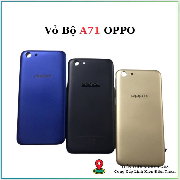 Vỏ Bộ oppo  A71,thay thế mới