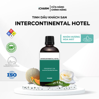 Tinh dầu xông phòng hương khách sạn Intercontinental Hotel 50ml, 100ml - Tinh dầu thơm phòng iCHARM