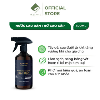 Xịt Lau Bàn Thờ Thu Hút Tài Lộc, Tẩy Uế 300ml ECOCARE Thành Phần Thiên Nhiên, Nước Vệ Sinh Khu Vực Thờ Cúng