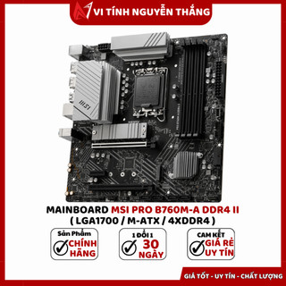 MAINBOARD MSI PRO B760M-A DDR4 II ( LGA1700 / M-ATX / 4XDDR4 )