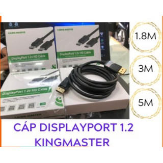 Cáp displayport kingmaster 1.2v 1.5m km 030 , 3m km 031 , 5m km 032- chính hãng 100%- bảo hành 6 tháng