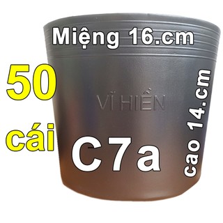 50 Chậu nhựa C7a Vĩ Hiền miệng.cao 16x14cm trồng cây ăn trái và hoa siêu bền-77210
