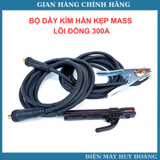 Bộ dây kìm hàn que 300A, kẹp mass 300A bằng đồng hàn quốc cao cấp chuyên hàn que 2.5li -3.2li