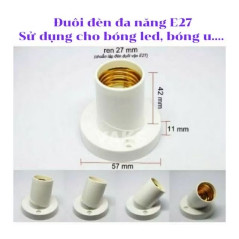 ĐUÔI ĐÈN ĐA NĂNG E27 SỬ DỤNG CHO BÓNG LED