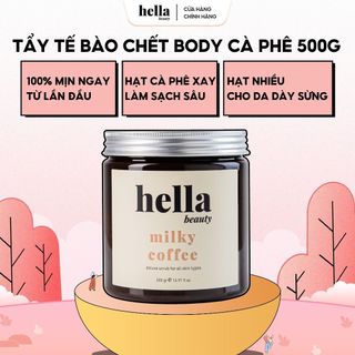 Tẩy Tế Bào Chết Body Cà Phê Hữu Cơ 500g Hella Beauty Giúp Dưỡng Trắng Da Toàn Thân, Giảm Mụn Mờ Thâm