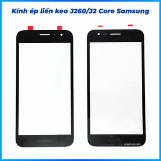 Kính ép liền keo j260, j2 core samsung