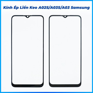 Kính ép liền keo a02s, a03s, a03 samsung