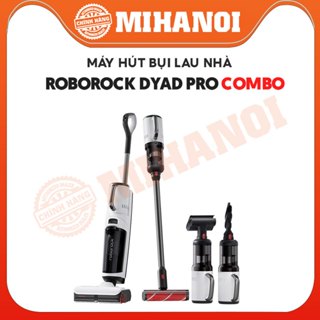 Máy hút bụi lau nhà khô ướt Roborock Dyad Pro Combo – Bản Quốc Tế