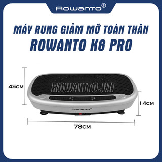 Máy Tập Thể Dục Rowanto Body slimmer máy rung giảm mỡ toàn thân K8 PRO Bảo Hành 12 Tháng