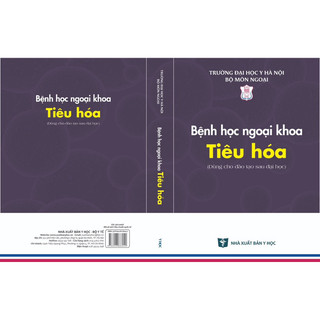 Sách - Bệnh học ngoại khoa tiêu hoá ( Dùng cho đào tạo sau đại học)