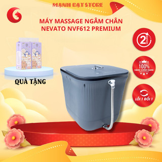 Máy massage ngâm chân thải độc bằng thảo dược nevato nvf612 premium.bh chính hãng, lỗi 1 đổi 1