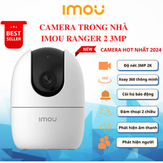 Camera WIFI XOAY 360 IMOU Ranger 2 A52P 5MP 3K - A42P 4MP - A32EP 3MP - A22EP 2MP Trong Nhà Còi Hú Báo Động, chính hãng