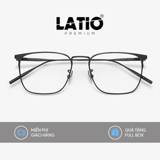 Kính mắt LATIO PREMIUM, gọng kính TITAN CAO CẤP thiết kế tinh tế siêu bền bỉ và rất nhẹ - P36