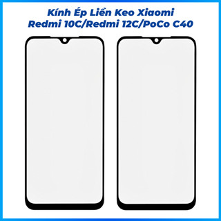 Kính ép liền keo redmi 10c, redmi 12c, poco c40 xiaomi