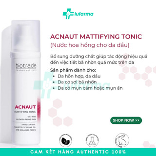 Toner Nước hoa hồng Biotrade Acnaut Mattifying Tonic dành cho da dầu mụn, duy trì sau mụn 60ml