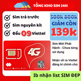 Sim Viettel Số đẹp TRẢ TRƯỚC 09 Đồng giá 139k Dễ nhớ [Đký chính chủ + ESIM tại Viettel]