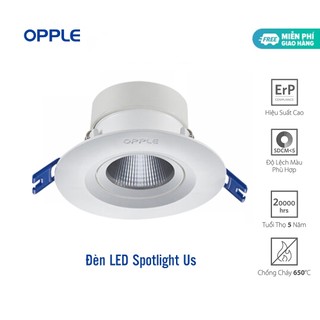 Bộ Đèn OPPLE LED Spotlight US - Tia Sáng Sắc Nét - Tiết Kiệm Năng Lượng - Chống Nhấp Nháy - Chính Hãng