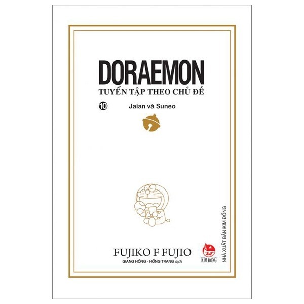 Truyện tranh Doraemon - Tuyển tập theo chủ đề  - Tập 10: Jaian Và Suneo - NXB Kim Đồng