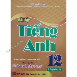 Sách - Bài tập Tiếng Anh 12 (Bộ sách chân trời sáng tạo)