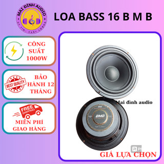Loa bass 16 bmb cao cấp. từ 100, gân loa cao su,