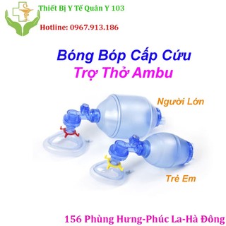 Bóng bóp cấp cứu, bóng trợ thở ambu