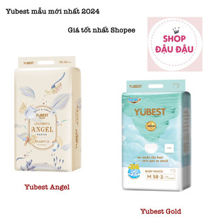 [MẪU MỚI] Tã/bỉm dán/ quần YUBEST ANGEL/GOLD nội địa Trung