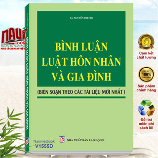 Sách bình luận luật hôn nhân và gia đình do luật sư nguyễn thị chi biên soạn - v1555d