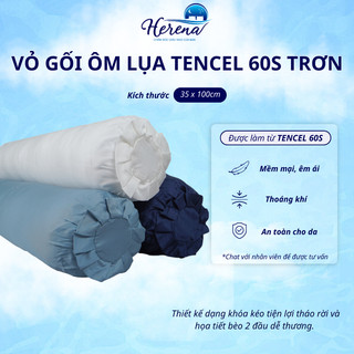 Vỏ gối ôm tencel 60s trơn cao cấp HERENA lụa tencel mềm mại mát mẻ sang trọng vỏ gối dài 35x100cm