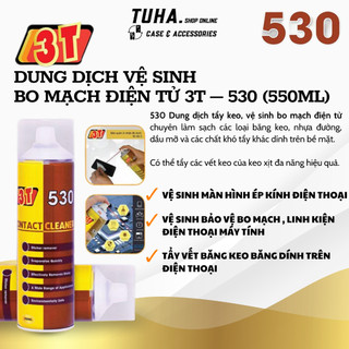 Nước rửa vệ sinh bo mạch 530 3T -  màn hình - main bo - mạch điện đa năng