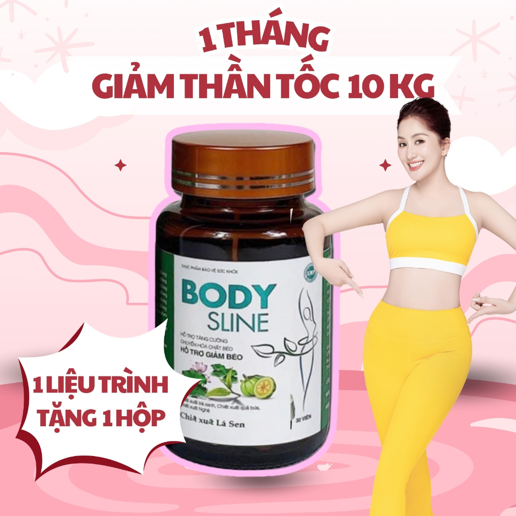Giảm cân cấp tốc nhanh 10 kg cơ địa khó giảm hiệu quả an toàn Body Sline 30 viên uống cho mẹ bầu sau sinh và cho con bú