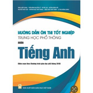 Sách Hướng dẫn ôn thi tốt nghiệp trung học phổ thông quốc gia môn Tiếng Anh