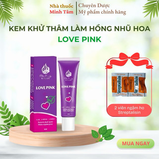 Tuýp Kem Khử Thâm Love Pink Làm hồng nhũ hoa, làm hồng nách, hồng môi, bẹn, cô bé hiệu quả sáng da - 10g