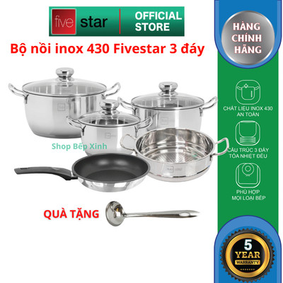 Bộ nồi inox 430 cao cấp Fivestar nắp kính 3 đáy dùng được mọi bếp , tặng 1 vá canh