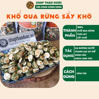 Khổ qua rừng thái lát Shop Thảo Dược gói 250g - Mướp đắng rừng thái lát sấy khô - Tốt cho người tiểu đường, huyết áp cao