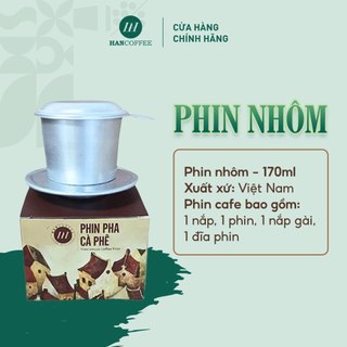 Phin Cà Phê Nhôm HANCOFFEE cao cấp size 7 pha 25gr bột Cafe, Phin pha coffee cứng cáp, siêu bền tặng kèm hộp làm quà