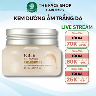 Kem dưỡng ẩm trắng da chiết xuất từ gạo vitamin B vitamin E The Face Shop Rice Ceramide Moisturizing Cream 50ml